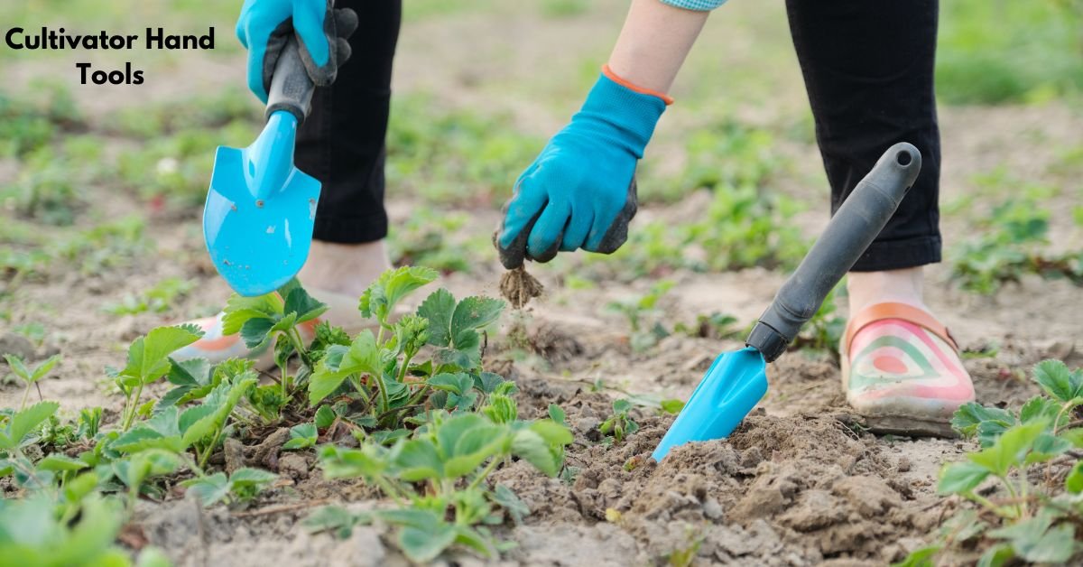 Cultivator Hand Tools